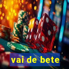 vai de bete